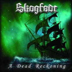 Skogfodt : A Dead Reckoning